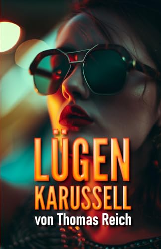Lügenkarussell von CreateSpace Independent Publishing Platform