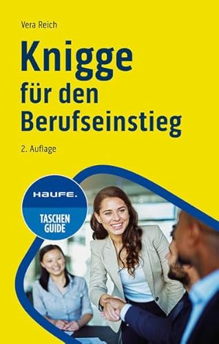 Knigge für Berufseinsteiger, Hochschulabsolventen und Azubis: Mit TaschenGuide Downloads (Haufe TaschenGuide)