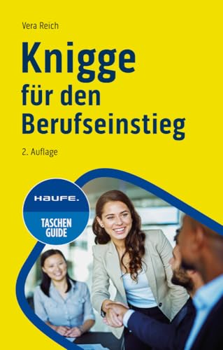 Knigge für den Berufseinstieg (Haufe TaschenGuide) von Haufe Lexware GmbH