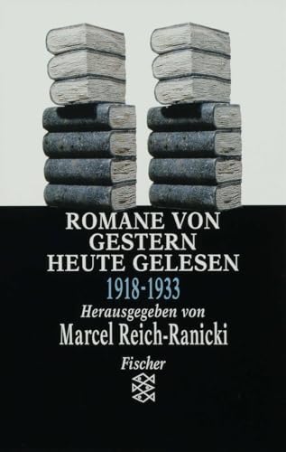 Romane von gestern - heute gelesen: Band II: 1918-1933