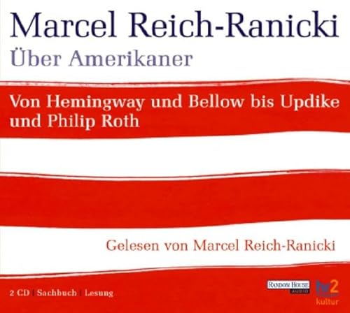 Über Amerikaner: Von Hemingway und Bellow bis Updike und Philip Roth. Gelesen von Autor