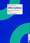 VHDL-Synthese: Entwurf digitaler Schaltungen und Systeme