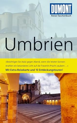 DuMont Reise-Taschenbuch Reiseführer Umbrien: Mit 10 Entdeckungstouren