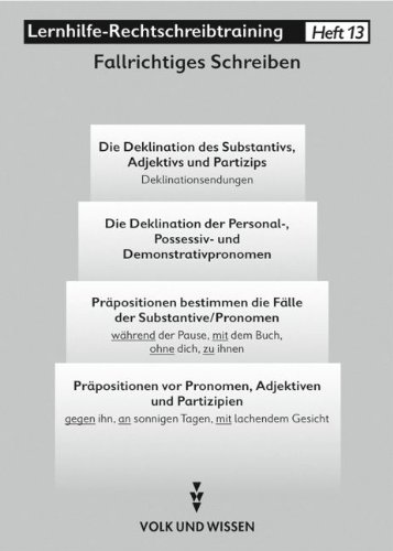 Lernhilfe-Rechtschreibtraining, neue Rechtschreibung, H.13, Fallrichtiges Schreiben Lernhilfe-Rechtschreibtraining, neue Rechtschreibung, H.13, Fallrichtiges Schreiben von Cornelsen: VWV