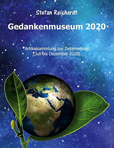 Gedankenmuseum 2020: Artikelsammlung zur Zeitenwende von BoD – Books on Demand