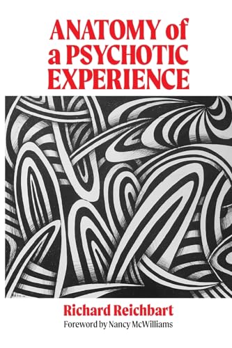 Anatomy of a Psychotic Experience von IPBooks