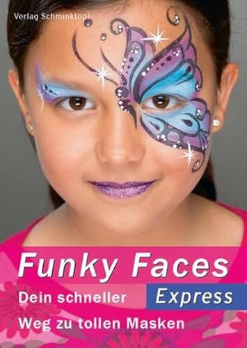 Funky Faces Express: Dein schneller Weg zu tollen Masken von Schminktopf GmbH