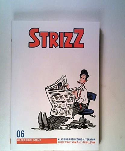 Strizz - F.A.Z. Comic-Klassiker, Band 6