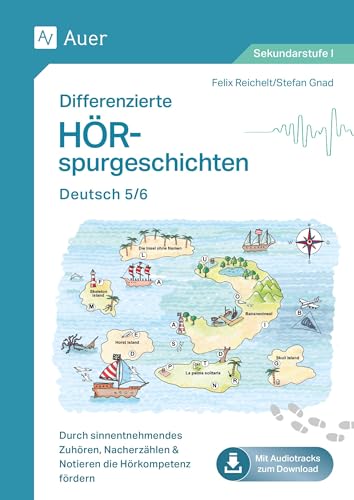 Differenzierte Hörspurgeschichten Deutsch 5/6: Durch sinnentnehmendes Zuhören, Nacherzählen & Notieren die Hörkompetenz fördern (5. und 6. Klasse)