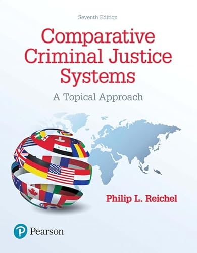 Comparative Criminal Justice Systems: A Topical Approach von Pearson