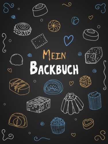 Backrezeptbuch zum Selberschreiben: Mein DIY Blanko Backbuch zum selbst schreiben für alle Backbegeisterte mit Inhaltsverzeichnis und Seitennummerierung Backrezeptbuch zum Selberschreiben: Mein DIY Blanko Backbuch zum selbst schreiben für alle Backbegeisterte mit Inhaltsverzeichnis und Seitennummerierung