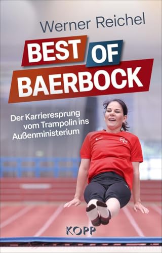 Best of Baerbock: Der Karrieresprung vom Trampolin ins Außenministerium