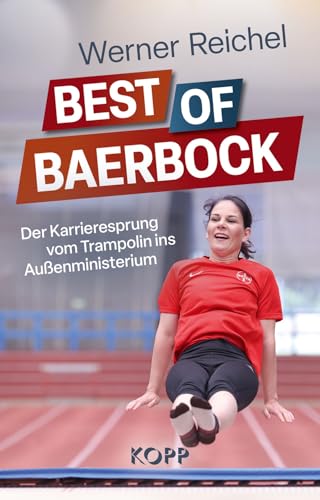 Best of Baerbock: Der Karrieresprung vom Trampolin ins Außenministerium
