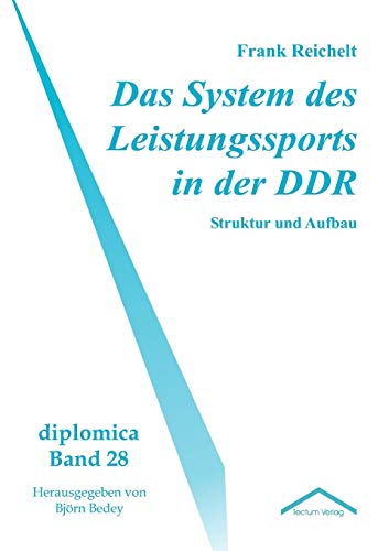 Das System des Leistungssports in der DDR - Struktur und Aufbau Das System des Leistungssports in der DDR - Struktur und Aufbau