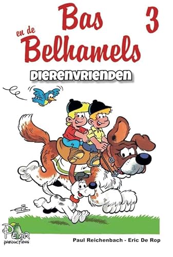 Dierenvrienden (Bas en de Belhamels, 3) von PeAr Productions