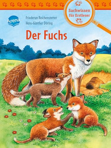 Der Fuchs: Sachwissen für Erstleser von Arena