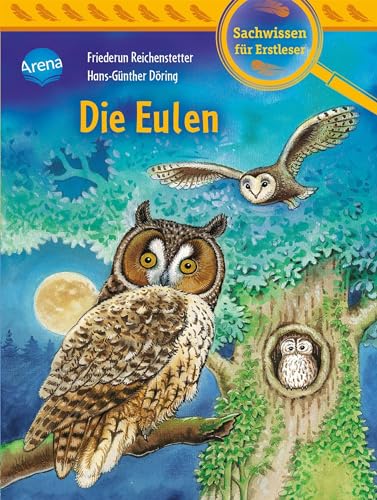 Die Eulen: Sachwissen für Erstleser Die Eulen: Sachwissen für Erstleser