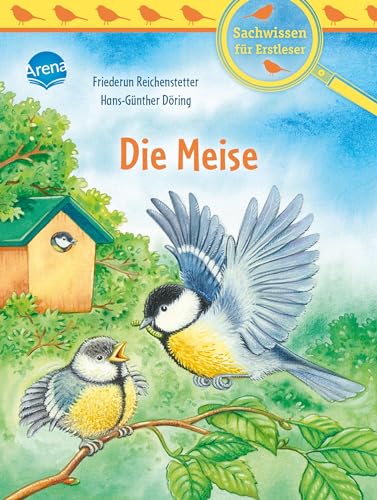 Die Meise: Sachwissen über Natur und Tiere zum Lesenlernen für Kinder ab 6 Jahren (Der Bücherbär. Sachwissen für Erstleser)