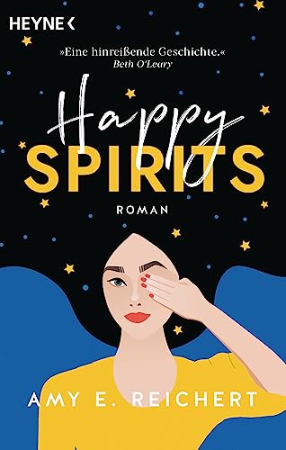 Happy Spirits: Roman von HEYNE