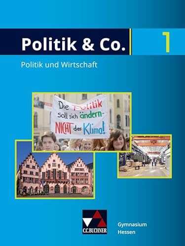 Politik & Co. – Hessen - neu / Politik & Co. Hessen 1 - neu: Für die Jahrgangsstufen 7/8