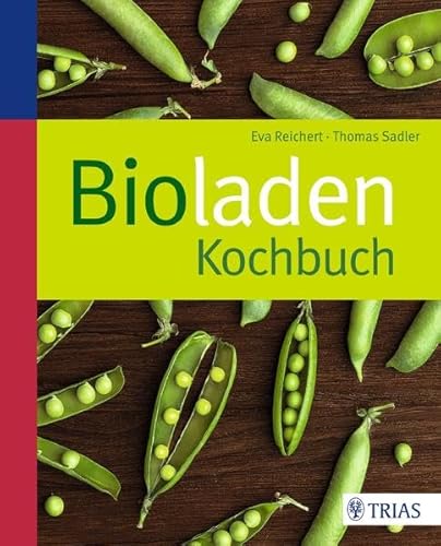 Bioladen-Kochbuch Bioladen-Kochbuch