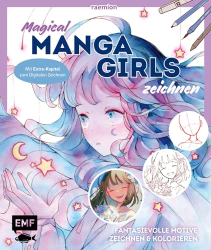 Magical Manga Girls zeichnen – mit raemion: Fantasievolle Motive im Manga-Stil zeichnen und kolorieren – Mit Extra-Kapitel zum Digitalen Zeichnen von Edition Michael Fischer