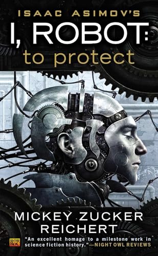 Isacc Asimov's I, Robot: To Protect Isacc Asimov's I, Robot: To Protect von Ace
