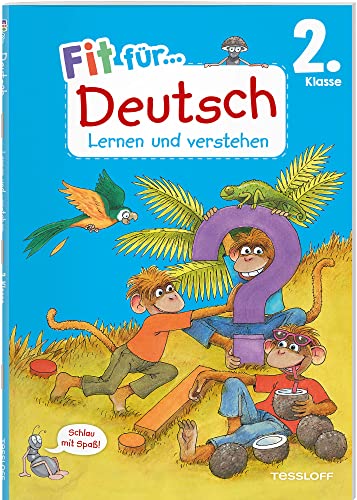 Fit für Deutsch 2. Klasse. Lernen und verstehen / Fit für die Schule / Richtig Lesen und Schreiben / Nomen & Artikel / Adjektive / Verben / Lernhilfe ... (Fit für die Schule Lernen und Verstehen) von Tessloff