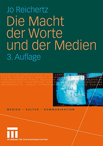 Die Macht Der Worte Und Der Medien (Medien - Kultur - Kommunikation) (German Edition)