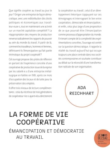 La forme de vie coopérative: Démocratie et émancipation au travail von BORD DE L EAU