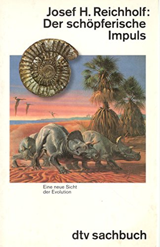 Der schöpferische Impuls: Eine neue Sicht der Evolution (dtv Sachbuch)