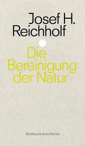 Die Bereinigung der Natur: Die Zerstörung der Lebensgrundlagen durch Glyphosat und Co (punctum) von Matthes & Seitz Verlag