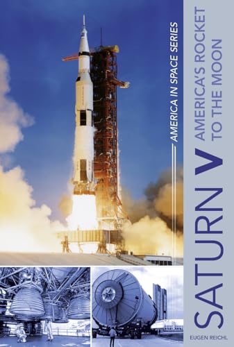 Saturn V: America's Rocket to the Moon (America in Space) von Schiffer Publishing