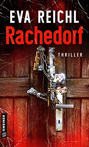 Rachedorf: Thriller (Thriller im GMEINER-Verlag) (Diana Heller)