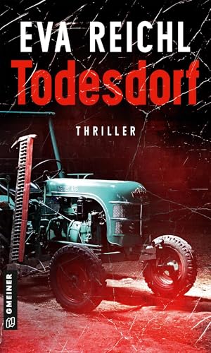 Todesdorf: Thriller (Thriller im GMEINER-Verlag) (Diana Heller)