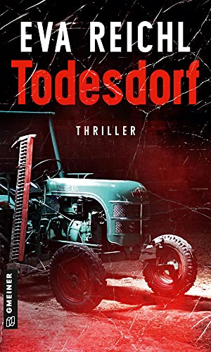 Todesdorf: Thriller (Thriller im GMEINER-Verlag) (Diana Heller)