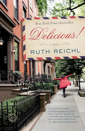 Delicious!: A Novel