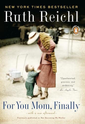For You, Mom. Finally.: Previously published as Not Becoming My Mother von Penguin Books