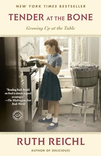 Tender at the Bone: Growing Up at the Table (Random House Reader's Circle)