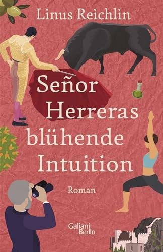 Señor Herreras blühende Intuition: Roman