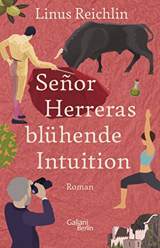 Señor Herreras blühende Intuition: Roman von Galiani, Verlag