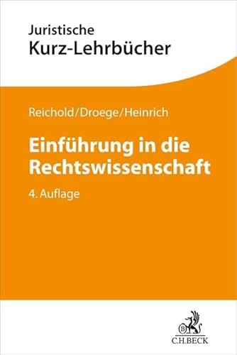 Einführung in die Rechtswissenschaft: Ein Studienbuch (Kurzlehrbücher für das Juristische Studium) von Beck C. H.