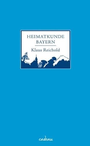 Heimatkunde Bayern (cadeau) von HOFFMANN UND CAMPE VERLAG GmbH
