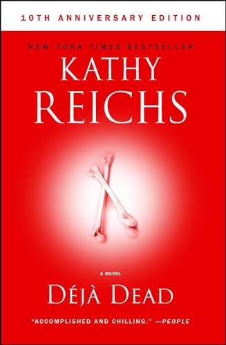 Deja Dead: 10th Anniversary Edition (A Temperance Brennan Novel, Band 1)