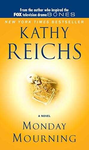 Monday Mourning: A Tempe Brennan Novel (Volume 7) (A Temperance Brennan Novel, Band 7)