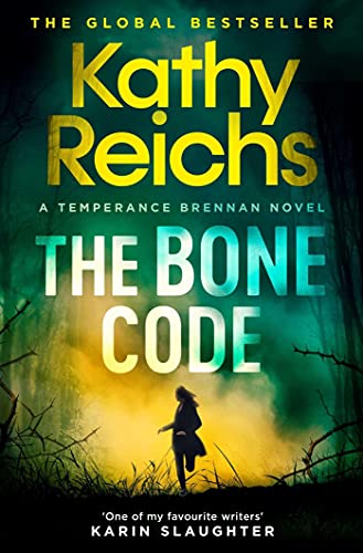 The Bone Code: The Sunday Times Bestseller (A Temperance Brennan Novel, Band 20)