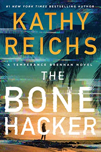 The Bone Hacker (Volume 22) (A Temperance Brennan Novel) von Scribner