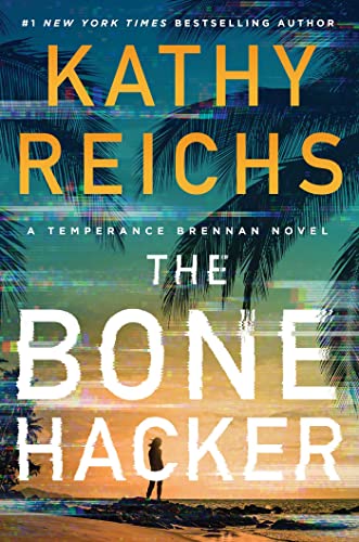 The Bone Hacker (Volume 22) (A Temperance Brennan Novel)