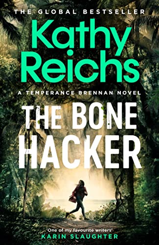 The Bone Hacker: The Sunday Times Bestseller in the thrilling Temperance Brennan series von Simon & Schuster Ltd