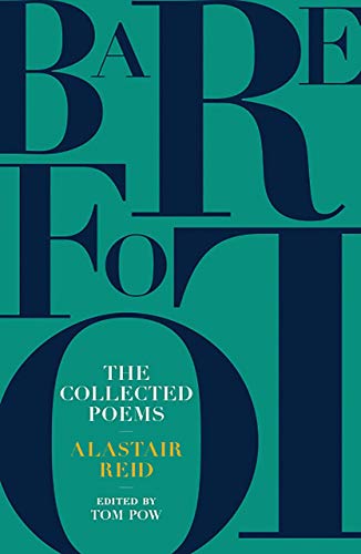 Barefoot: The Collected Poems of Alastair Reid von Galileo Publishers